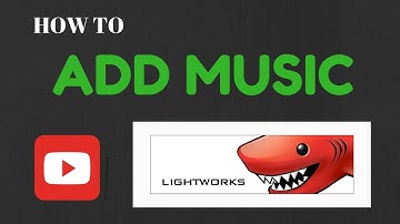 How To Add Music In Lightworks  : Quick guide