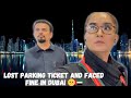 Gulf food main parking ticket gum ho gaya  our daily life in dubai  pakistanimomabroad8226