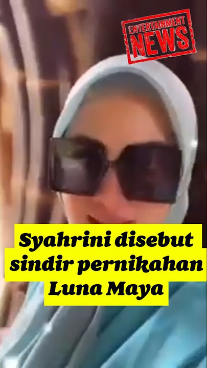 Allegedly a Dig at Luna Maya, Syahrini's Video Makes Netizens Excited #Syahrini #LunaMaya #ViralA...