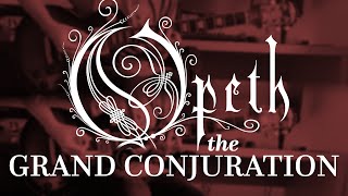Opeth The Grand Conjuration Guitar Cover with Play Along Tabs