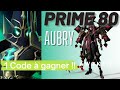 Awaken Chaos Era - Prime 80 Aubry  + 1 CODE A GAGNER !