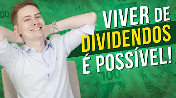 É possível viver de dividendos?