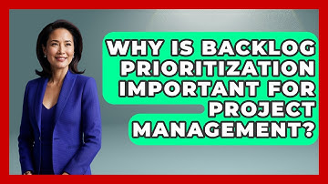 Why Is Backlog Prioritization Important for Project Management? | The Project Manager Toolkit News