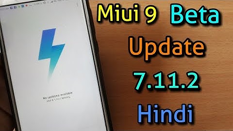 Miui 9 Update 7.11.2 Beta Features | 2 weeks later came - (Hindi)