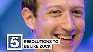 Resolutions to be more like Mark Zuckerberg (CNET Top 5)