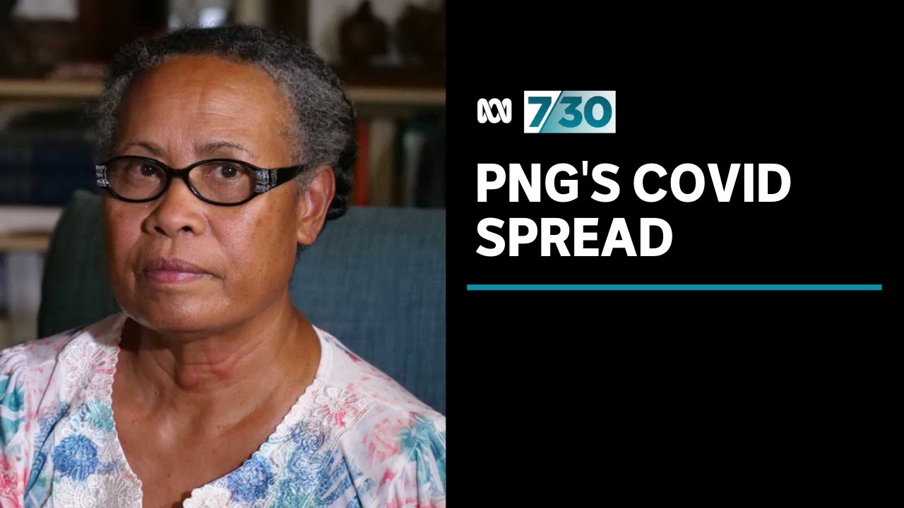 PNG welcomes Australia's promise of 8,000 COVID-19 vaccine doses as infections increase | 7.30