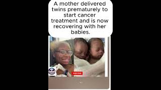 Mom Beats Leukemia After Early Twin Birth