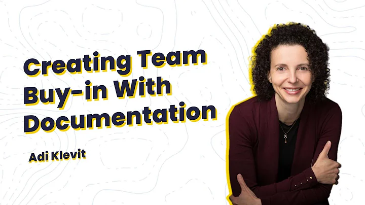 How To Create Buy-in For Documentation // Adi Klevit