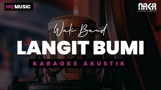 LANGIT BUMI - WALI BAND KARAOKE AKUSTIK