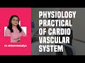 Physiology practical of cardiovascular system  dr shital ghataliya  physiology prepclinic