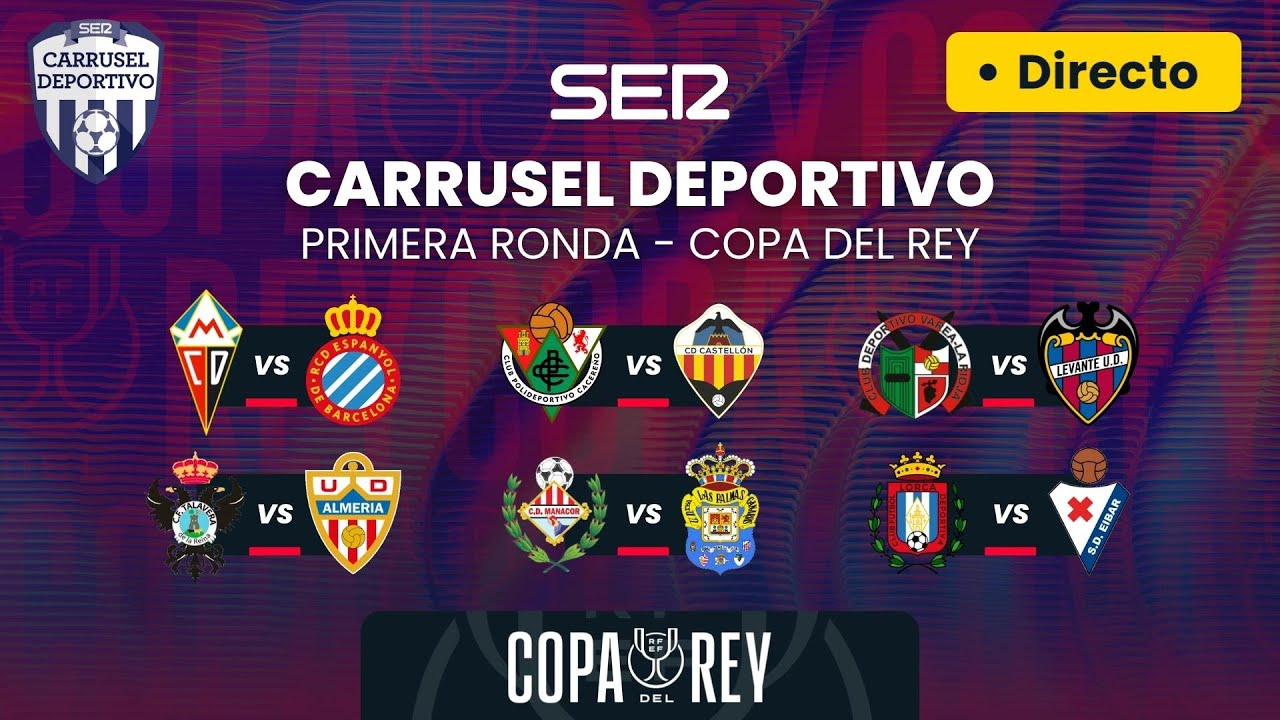 🏆⚽️ La PRIMERA RONDA de la COPA DEL REY | EN DIRECTO - YouTube