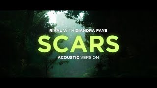 Rival - Scars (w/ Diandra Faye) [Acoustic Version]