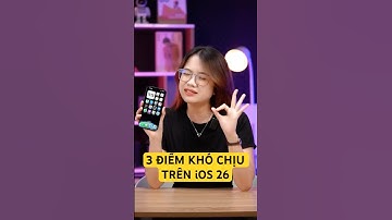 3 điểm khó chịu nhất trên iOS 26 khiến người dùng đổ xô hạ iOS #ios26 #ios26beta #iphone #review