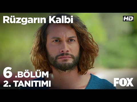 Rüzgarın Kalbi 6. Bölüm 2.Tanıtım