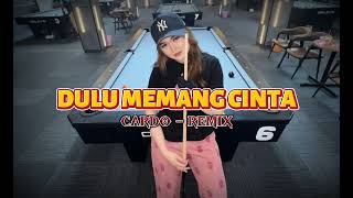 Irt Wayase Dulu Memang Cinta Cardo Remix Viral Tiktok Terbaru