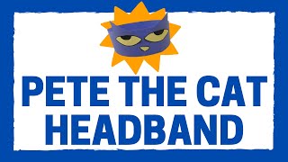 Take and Make: Pete the Cat Headband