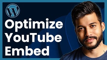 How To Optimize YouTube Video Embed On WordPress (easy tutorial)