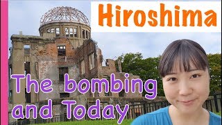 Hiroshima The Atomic Bomb And Today हरशम बम और आज