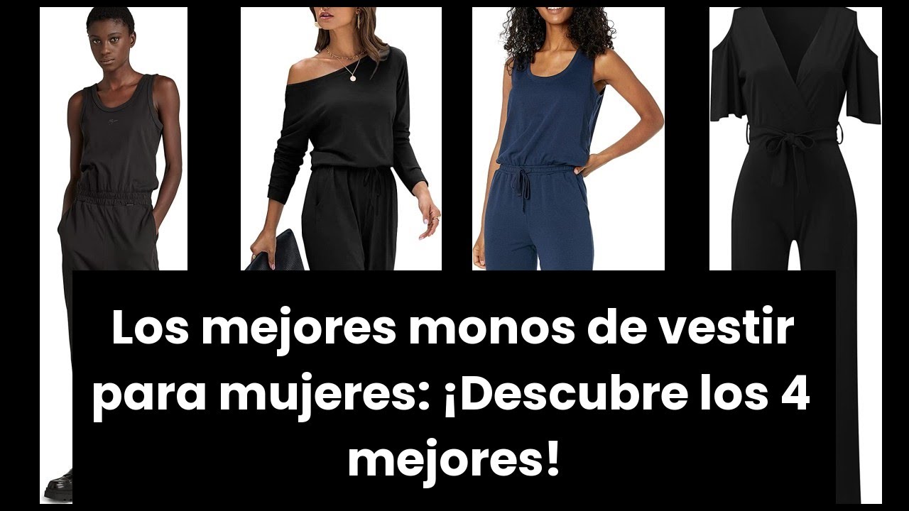 Monos de vestir mujer Los mejores monos de vestir para mujeres