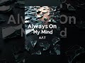 Always on my Mind (Official Music &amp; Artwork) #newmusic #dnb #drumbass #electronicmusic