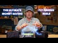 3 fly reels that save money  lamson  orvis