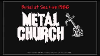 Metal Church - Live 1986 - Burial at Sea (from The Dark)