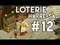 [DOFUS] Takko - Loterie havre sac - Bilan semaine #12 - THE END