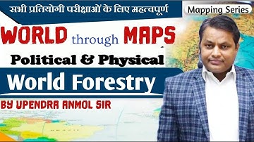 World Forestry(World Through MAps) || Upendra Anmol Sir SPACE IAS ACADEMY