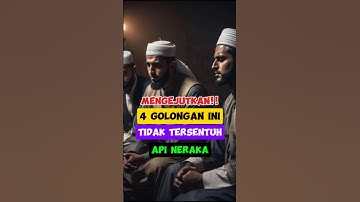 Mengejutkan!! 4 golongan ini tidak tersentuh api neraka🔥😱 #shortvideo #misteri #shorts #shortsfeed