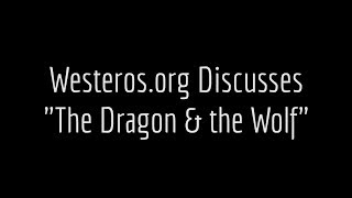 Westeros.org on Game of Thrones: Episode 7, The Dragon and the Wolf