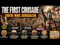 The First Crusade: How Europe Conquered Jerusalem in 1099