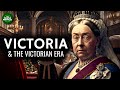 Queen victoria  the victorian era documentary