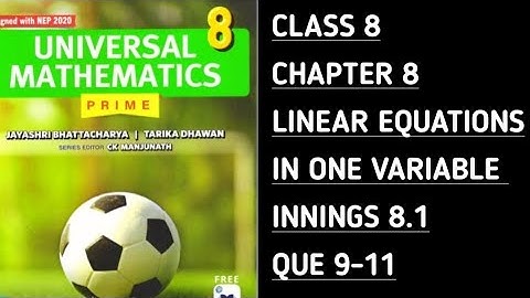 Innings 8.1 || Que 9-11 || Ch-8 Linear Equations in One Variable || Universal Mathematics-Prime ||
