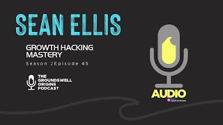 Sean Ellis | Growth Hacking Mastery