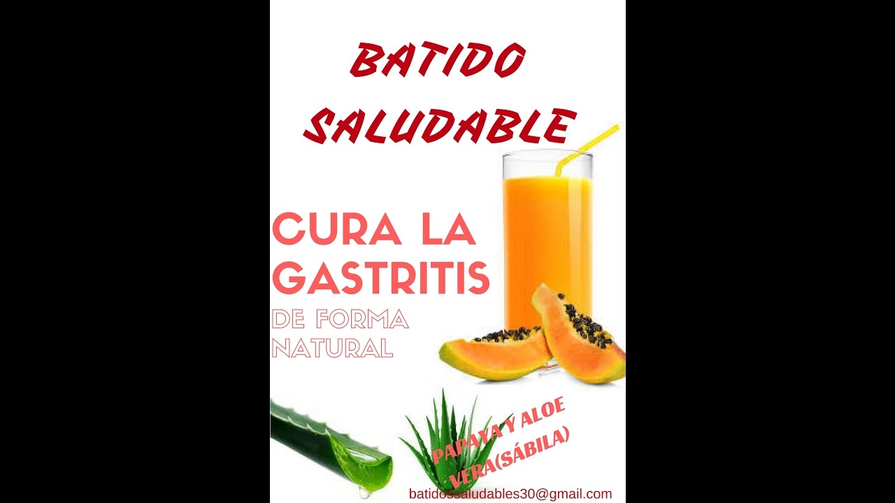 Batido papaya áloe vera PARA LA GASTRITIS en 2 min YouTube