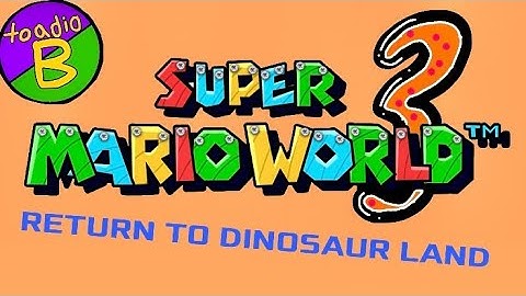 Super Mario World 3: Return to Dinosaur Land | Official Super World Reveal Trailer