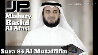 Мишари Рашд Ал-Афаси Сура 83 Ал-Мутаффифин | Mishary Rashd Al-Afasi Sura 83 Al-Mutaffifin