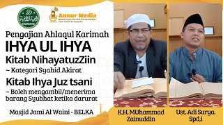 Pengajian Akhlaqul Karimah Ihya Ul Ihya Cianjur masjid Jami Al Waini B Elka Residence