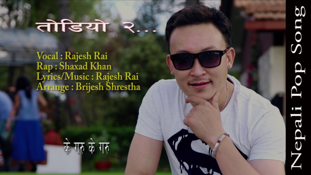 Todiyo 2 Pachhi Pachhi   Rajesh Rai  Lyrical Video  New Nepali Pop Song