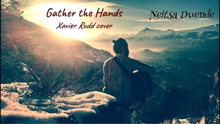 Gather the Hands - Xavier Rudd (cover by Neitsa Duende)