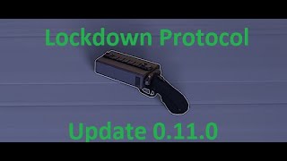 Lockdown Protocol Update 0.11.0