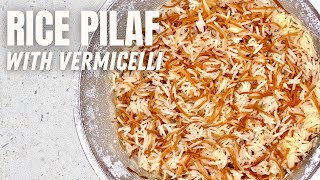 How To Make Rice Pilaf With Vermicelli Noodles Eats With Gasia