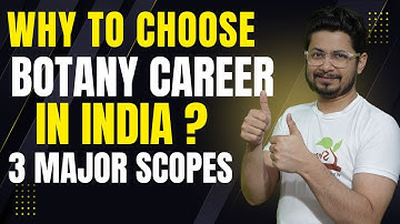 Botany career options in India | Top 3 botany career opportunities in India