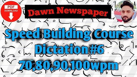 Dictation No.6|Speed Building Course| Editorial Passage Dictations by Irfan Aslam