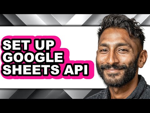 How to Set Up Google Sheets Api (only Way)