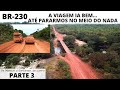 Como foi a viagem de carro de Manaus a Santarém BR230 - o carro QUEBROU - parte 3