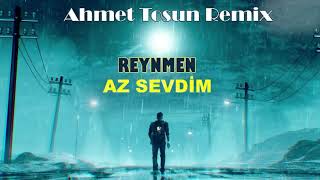 Reynmen-Az Sevdim (Ahmet Tosun REMİX) Resimi