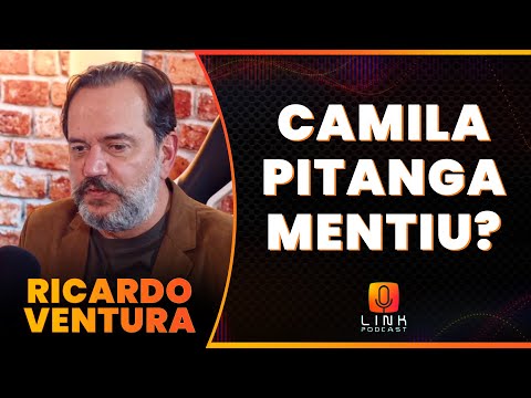 CAMILA PITANGA MENTIU SOBRE A MORTE DE DOMINGOS MONTAGNER? | RICARDO VENTURA | LINK PODCAST