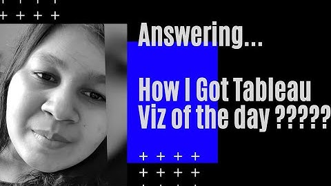 How I got "Tableau Viz Of The Day"| How I created That Viz in Tableau| By Vani Agarwal
