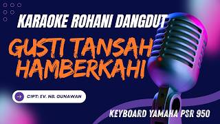 GUSTI TANSAH HAMBERKAHI